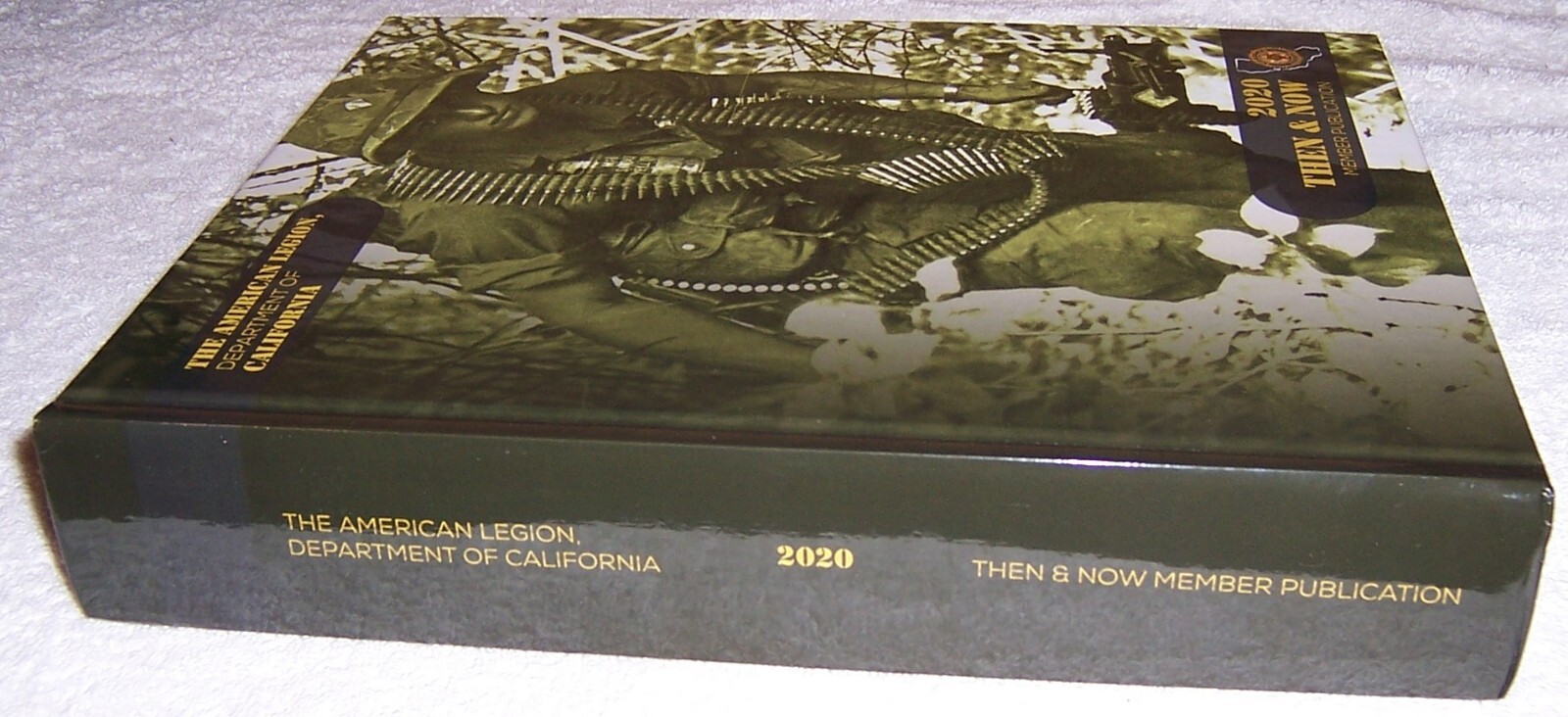 The American Legion, Department of California 2020 Then & Now Member Publication