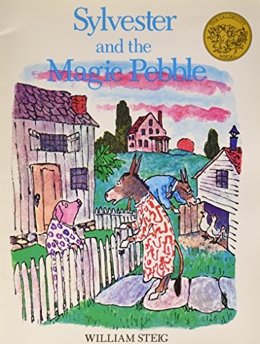 Sylvester and the Magic Pebble (Winner of The Caldiecott Medal) by Steig, Willi