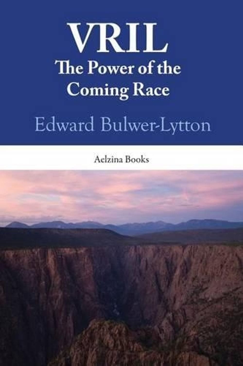 Vril: The Power Of The Coming Race by Edward Bulwer Lytton Lytton (English) Pape