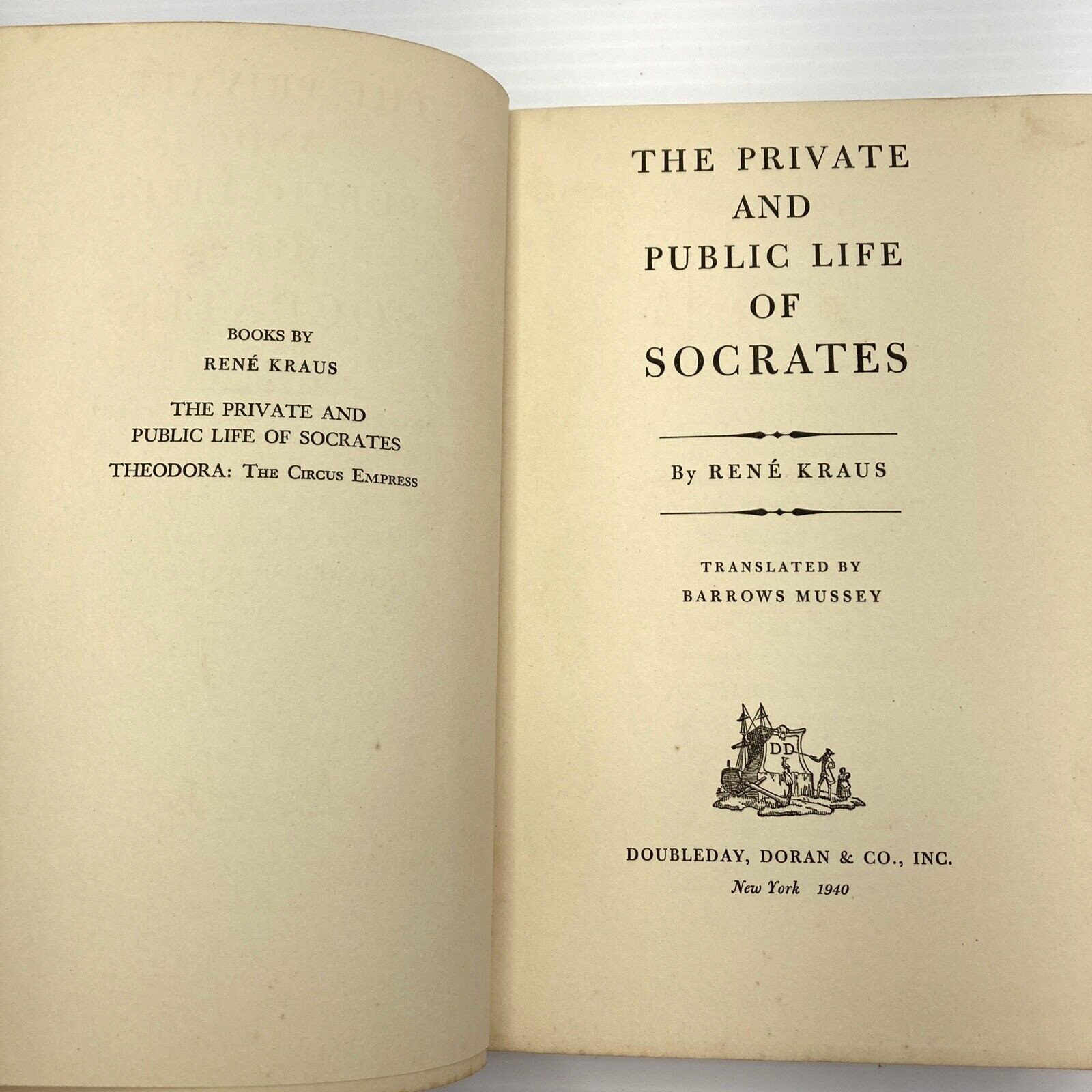 The Private and Public Life of Socrates Rene Kraus 1940 Hardcover Rare Book