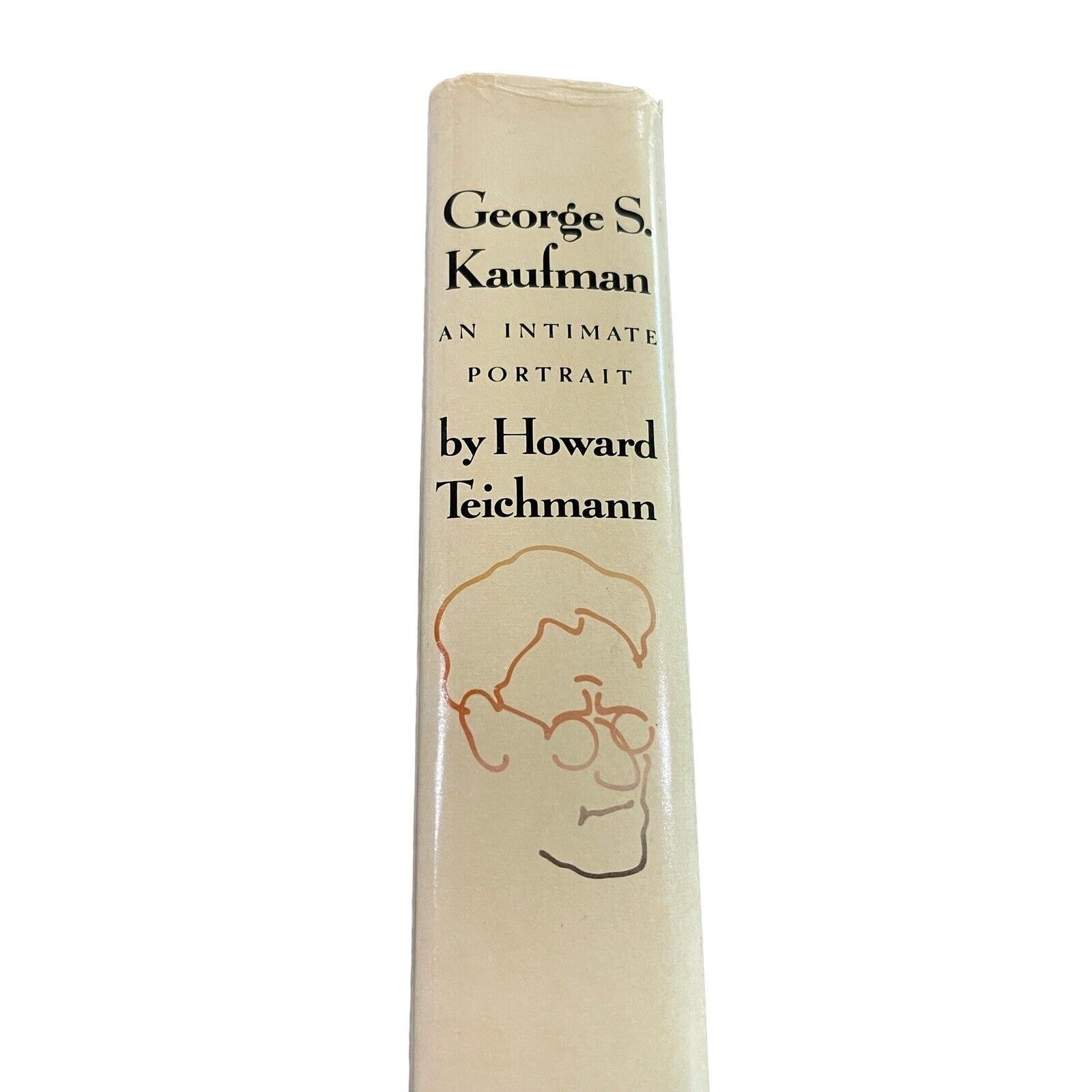 George S. Kaufman: An Intimate Portrait by Howard Teichmann HCDJ 1972 Book Club
