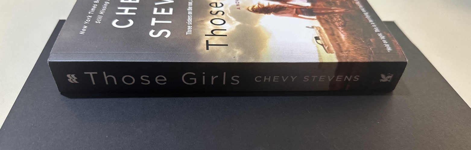 2016 Those Girls by Chevy Stevens (Paperback)