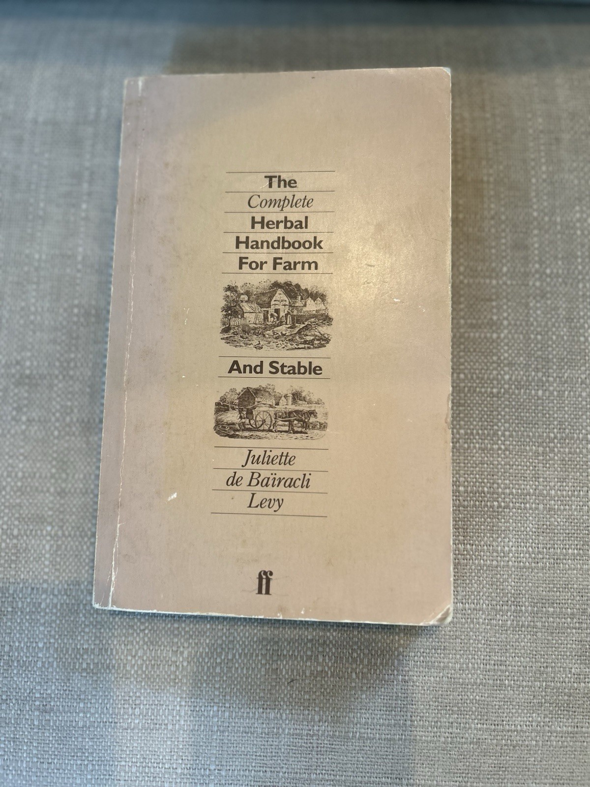 THE COMPLETE HERBAL HANDBOOK FOR FARM AND STABLE Juliette De Bairacli-levy Vtg