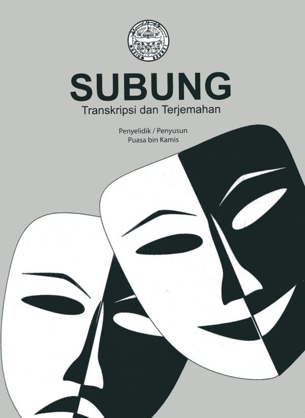 Subung – Transkripsi dan Terjemahan, Edited and Research by Puasa bin Kamis