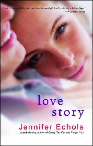 Love Story – Paperback By Echols, Jennifer – GOOD