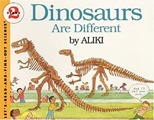 Dinosaurs Are Different Reinforced Library Binding Aliki