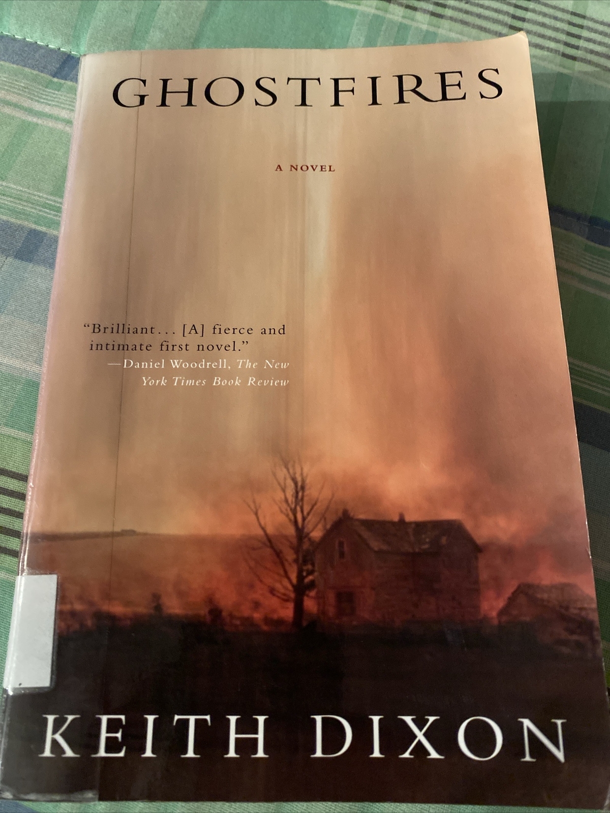 Ghost Fires; Paperback Keith Dixon 2004