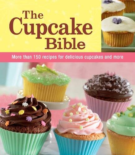 The Cupcake Bible – Paperback – GOOD