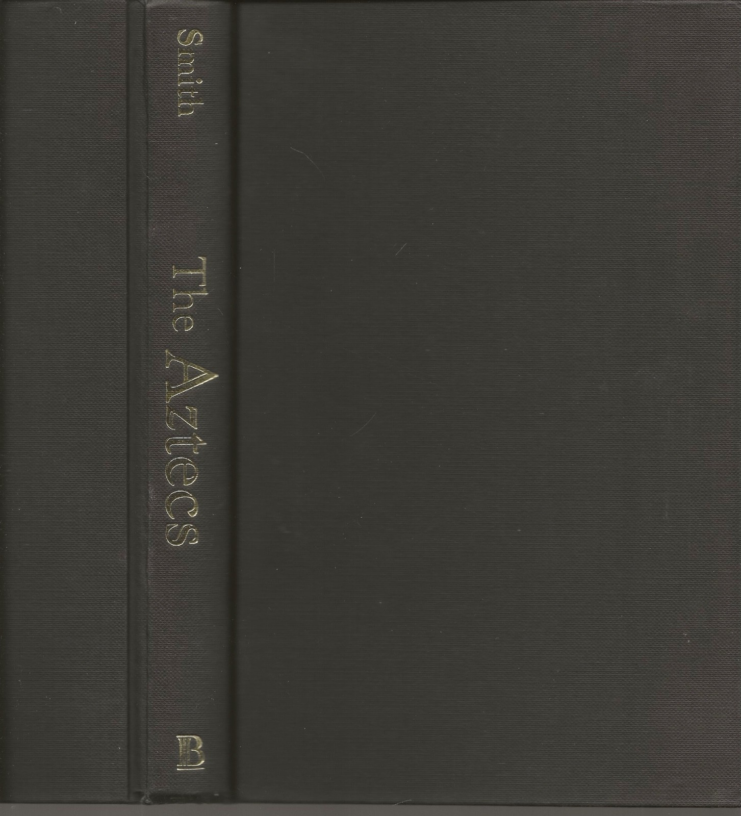 THE AZTECS MICHAEL E. SMITH HARDCOVER W/JACKET FIRST BLACKWELL PUBLISHER