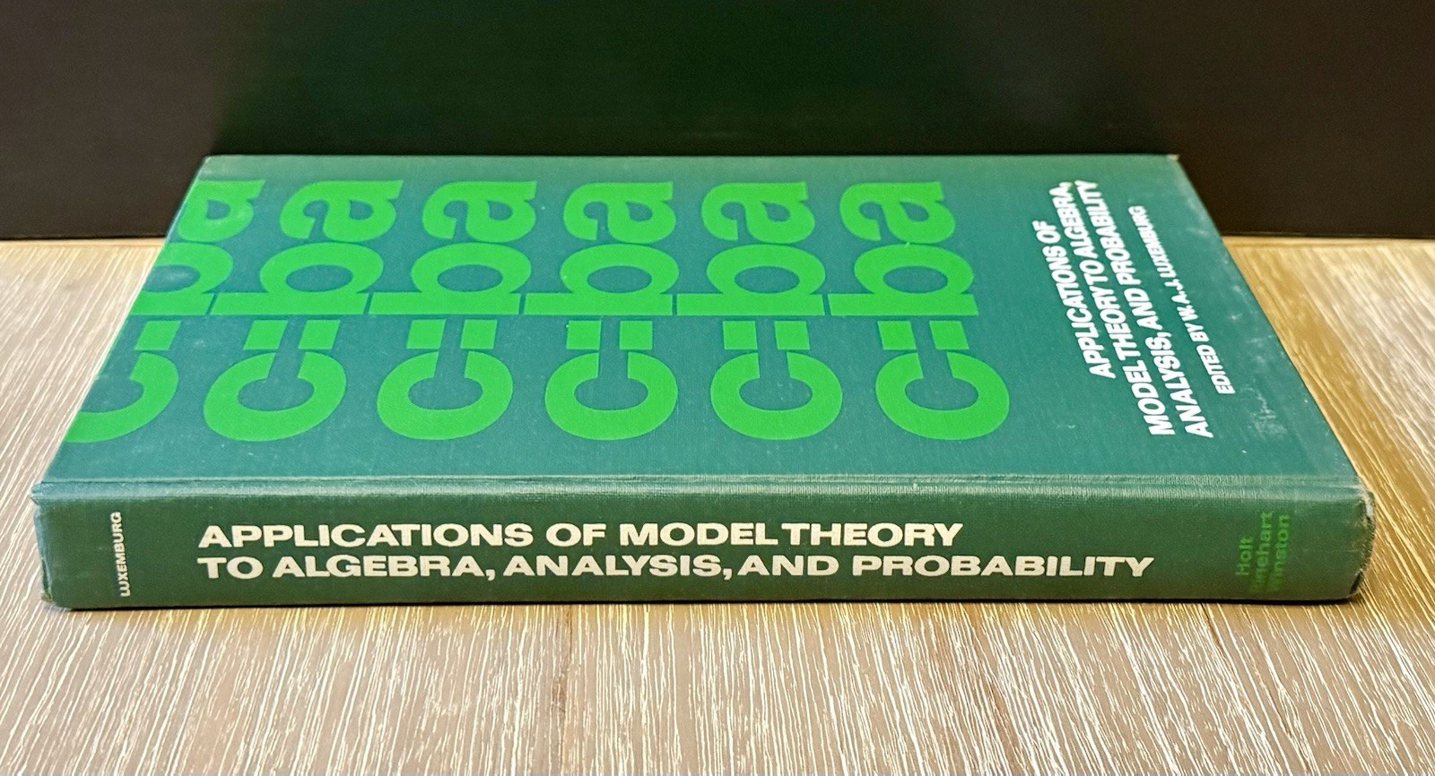 Applications of Model Theory to Algebra by W.A.J. Luxemburg 1969 HC/DJ