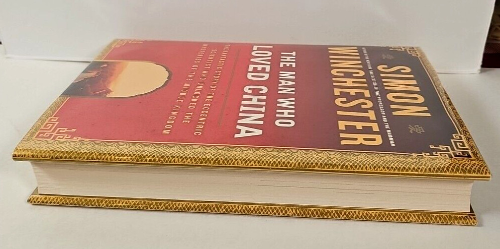 The Man Who Loved China by Simon Winchester First Edition First Print HCDJ 2008