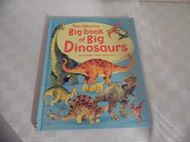 The Usborne Big Book of Big Dinosaurs – Hardcover, by Frith Alex – Very Good x