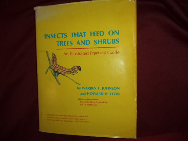 Johnson, Warren T. & Howard H. Lyon. Insects That Feed On Trees and Shrubs. An I