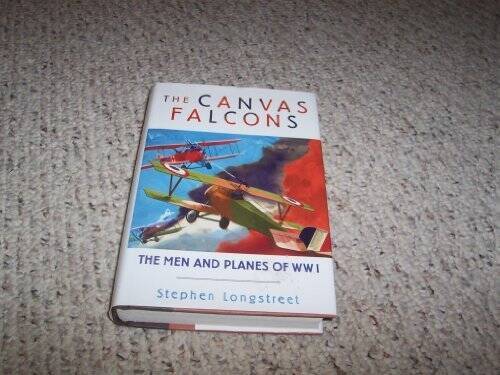 Canvas Falcons: The Men and the Planes of WW1 – Hardcover – GOOD