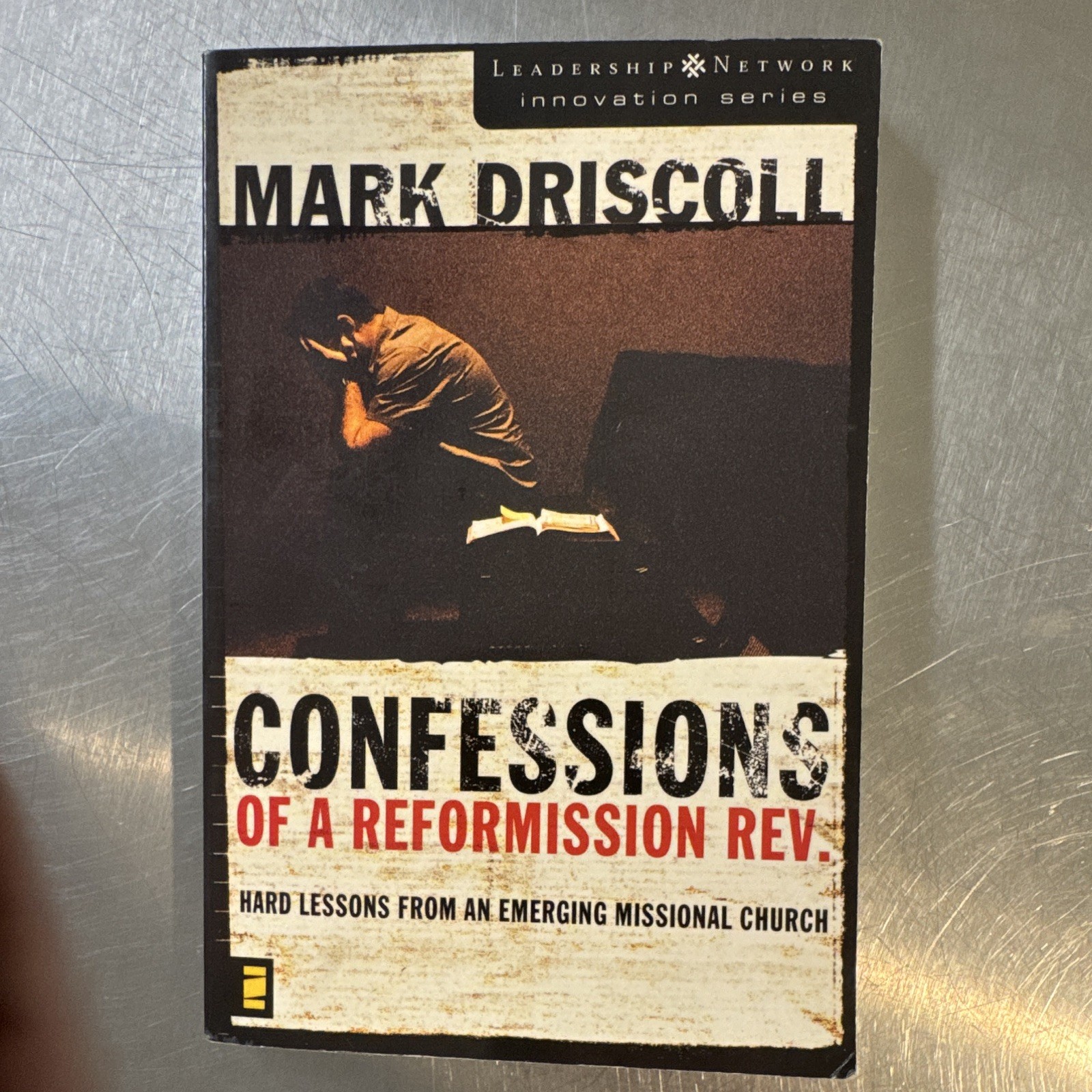 Mark Driscoll Confessions of a Reformission Rev. Hard Lessons 2006 PB