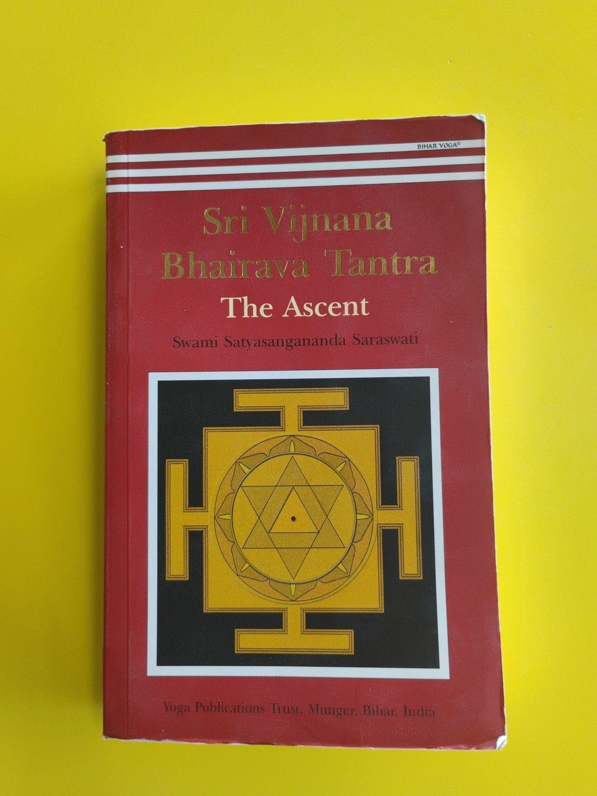 Sri Vijnana Bhairava Tantra: The Ascent 2006 Edition SIGNED!