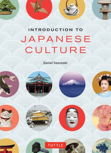 Introduction to Japanese Culture – Paperback By Sosnoski, Daniel – GOOD