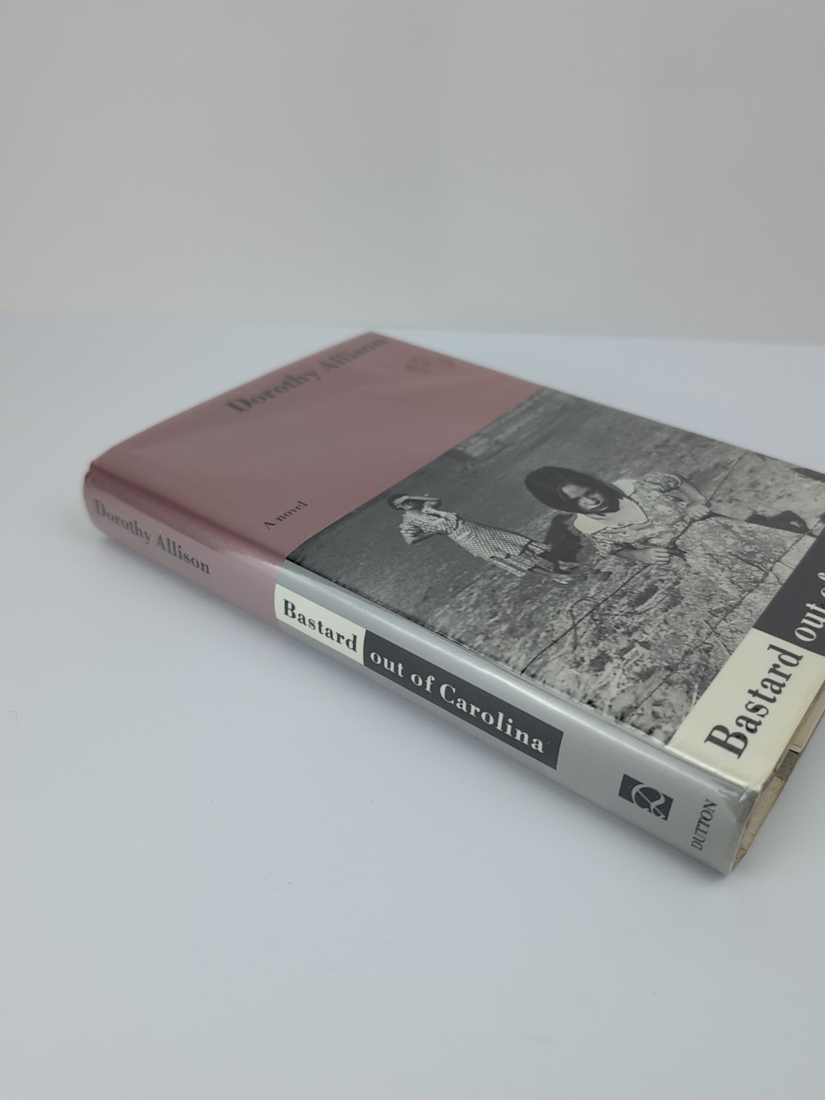BASTARD OUT OF CAROLINA 1st Ed. 1st Print Signed by Dorothy Allison 1992