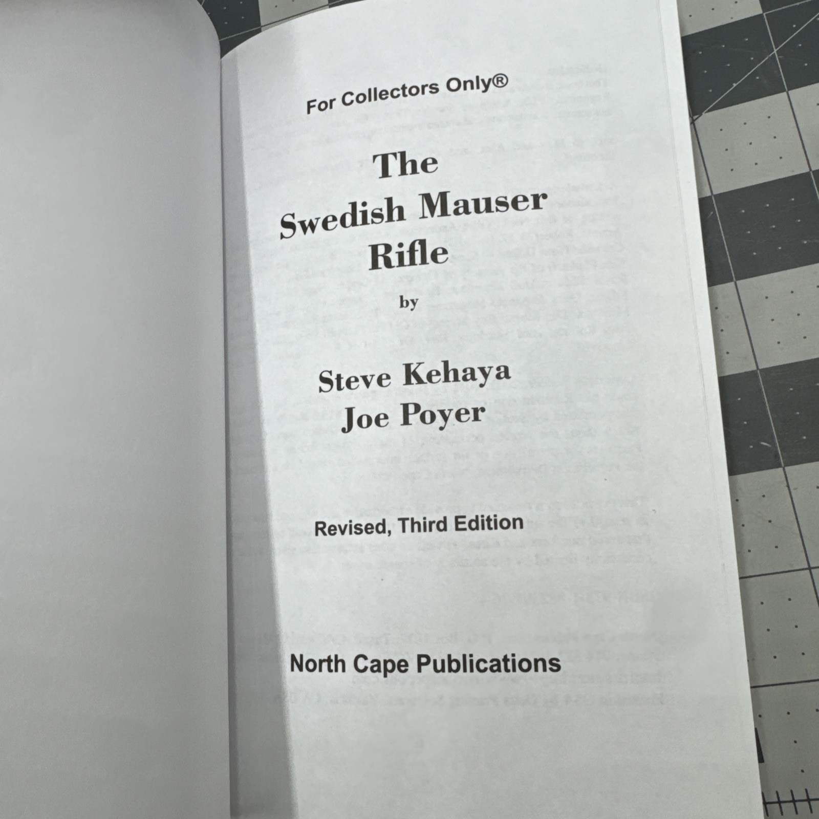 THE SWEDISH MAUSER RIFLES (COLLECTORS ONLY) Steve Kehaya Joe Poyer 3rd ED 2011