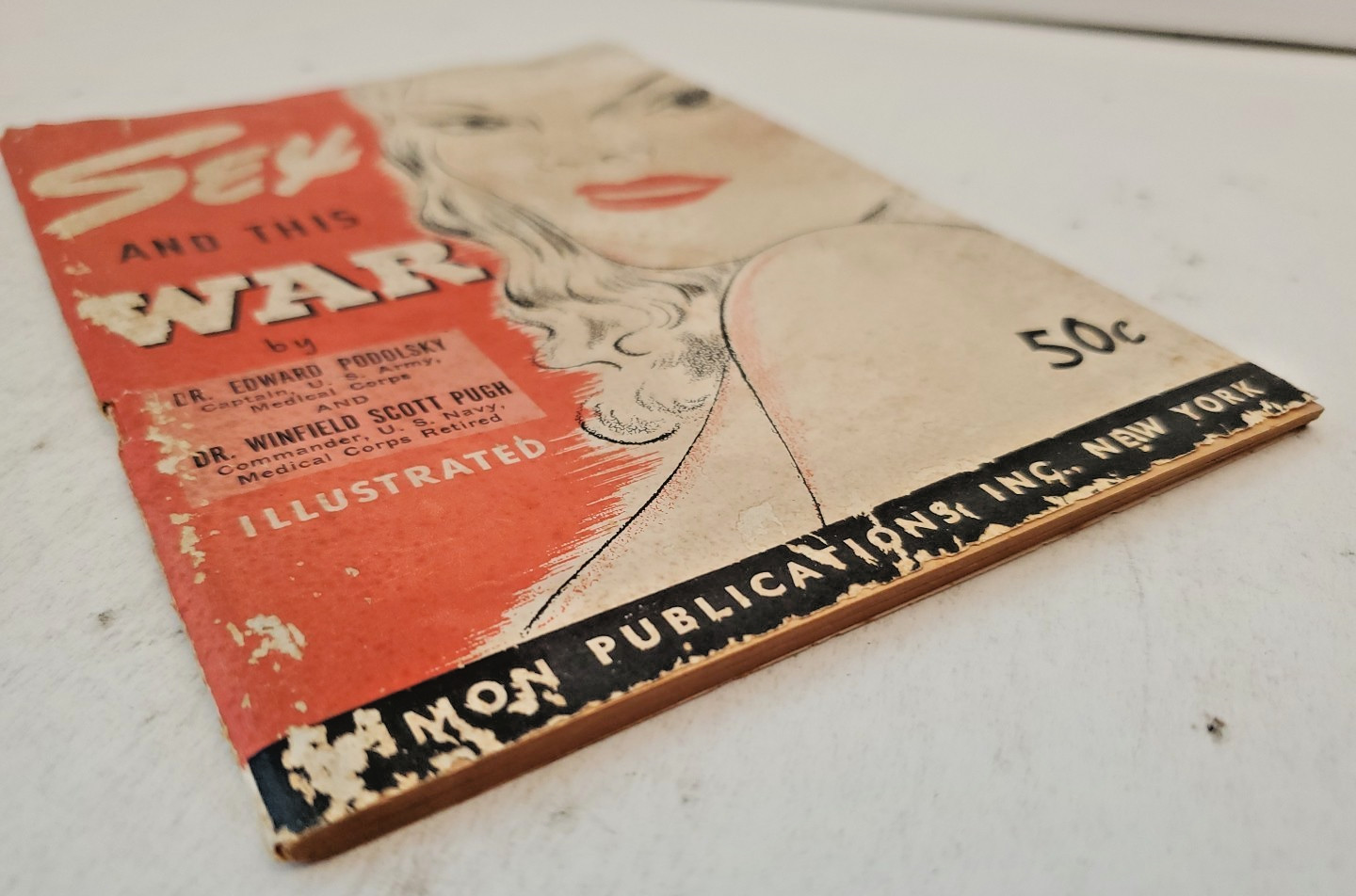 Sex and This War ~ 1942 ~ Illustrated Guide for World War II ~ Podolsky & Pugh