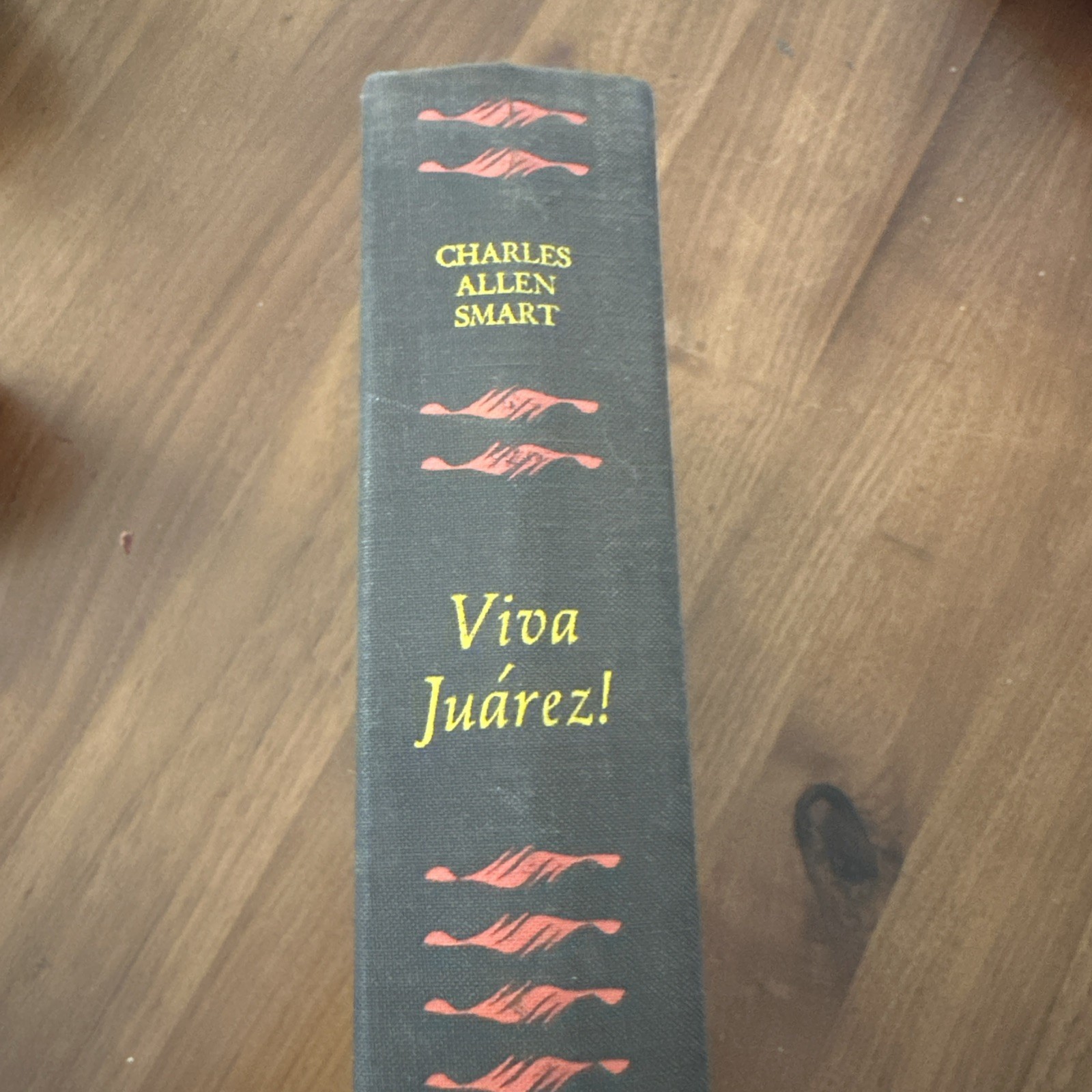 Viva Juarez: Founder of Modern Mexico By Charles A. Smart (1963) 1st Edition HC