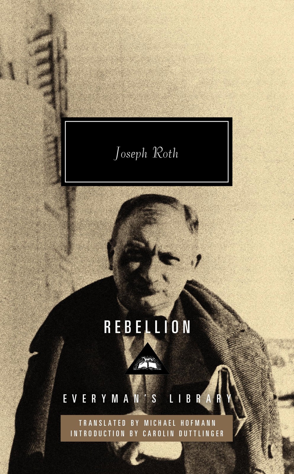 Rebellion: Introduction by Carolin Duttlinger (Everyman’s Library Contempora…