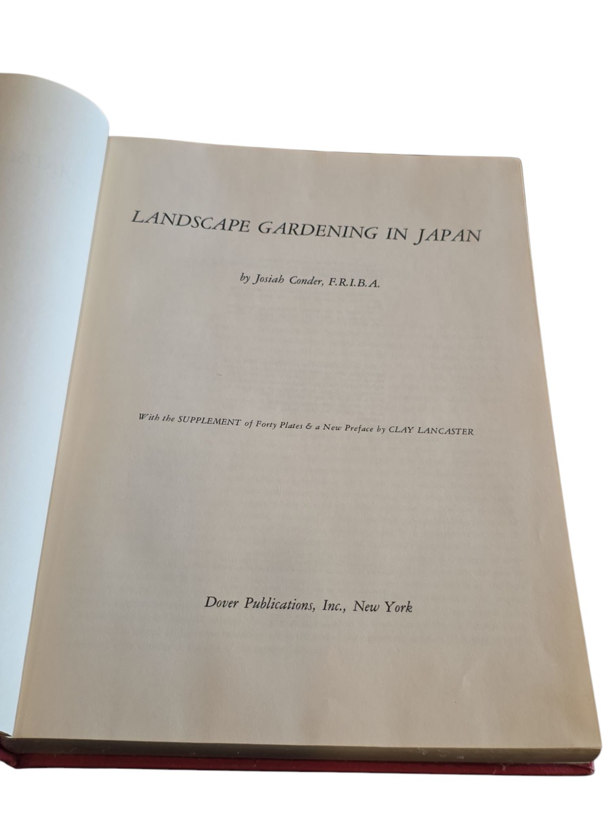 Josiah Conder: Landscape Gardening in Japan. 1964
