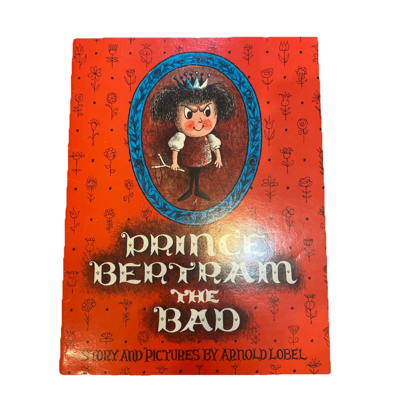 PRINCE BERTRAM THE BAD : by Arnold Lobel : vintage