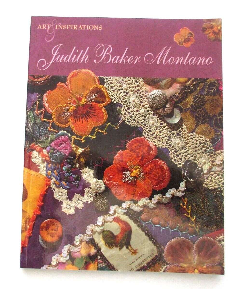 Judith Baker Montano ARTS & INSPIRATIONS Needlework Book