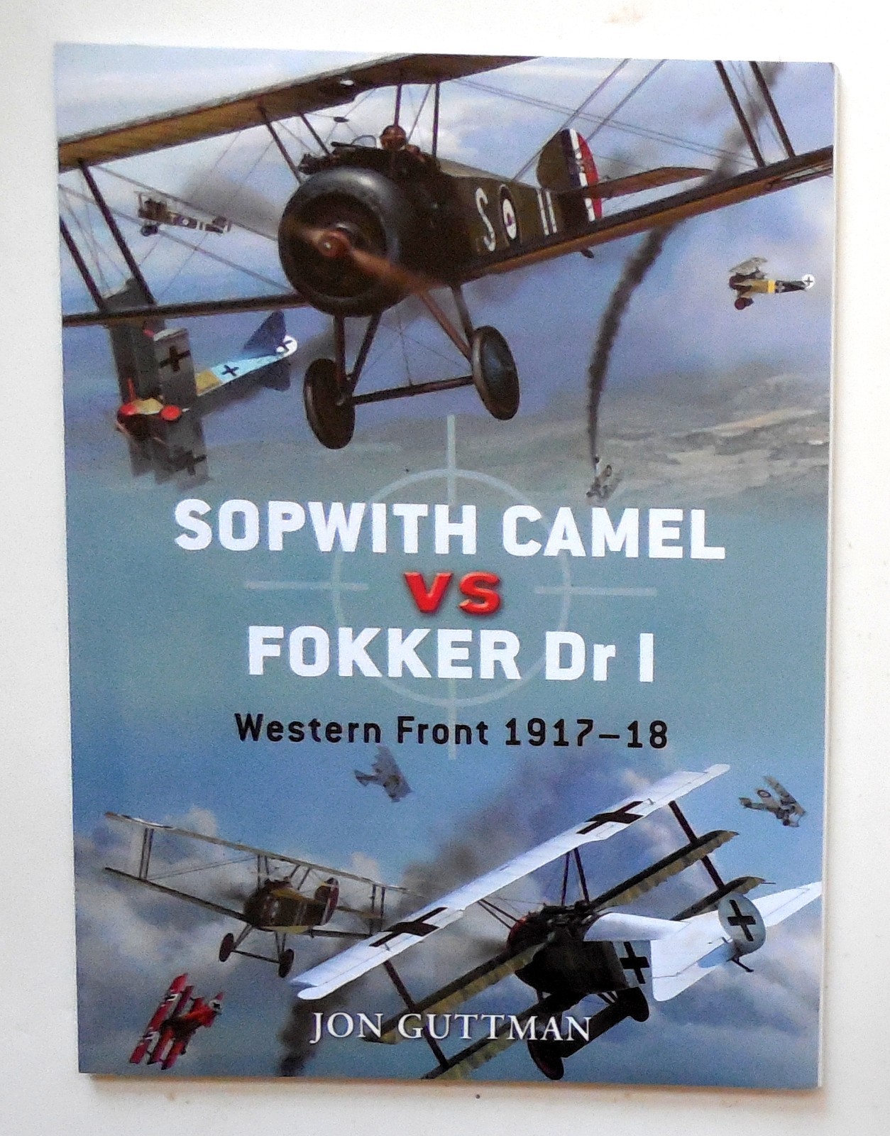 Osprey Duel Series “Sopwith Camel vs. Fokker Dr I – Western Front” Book No. 7