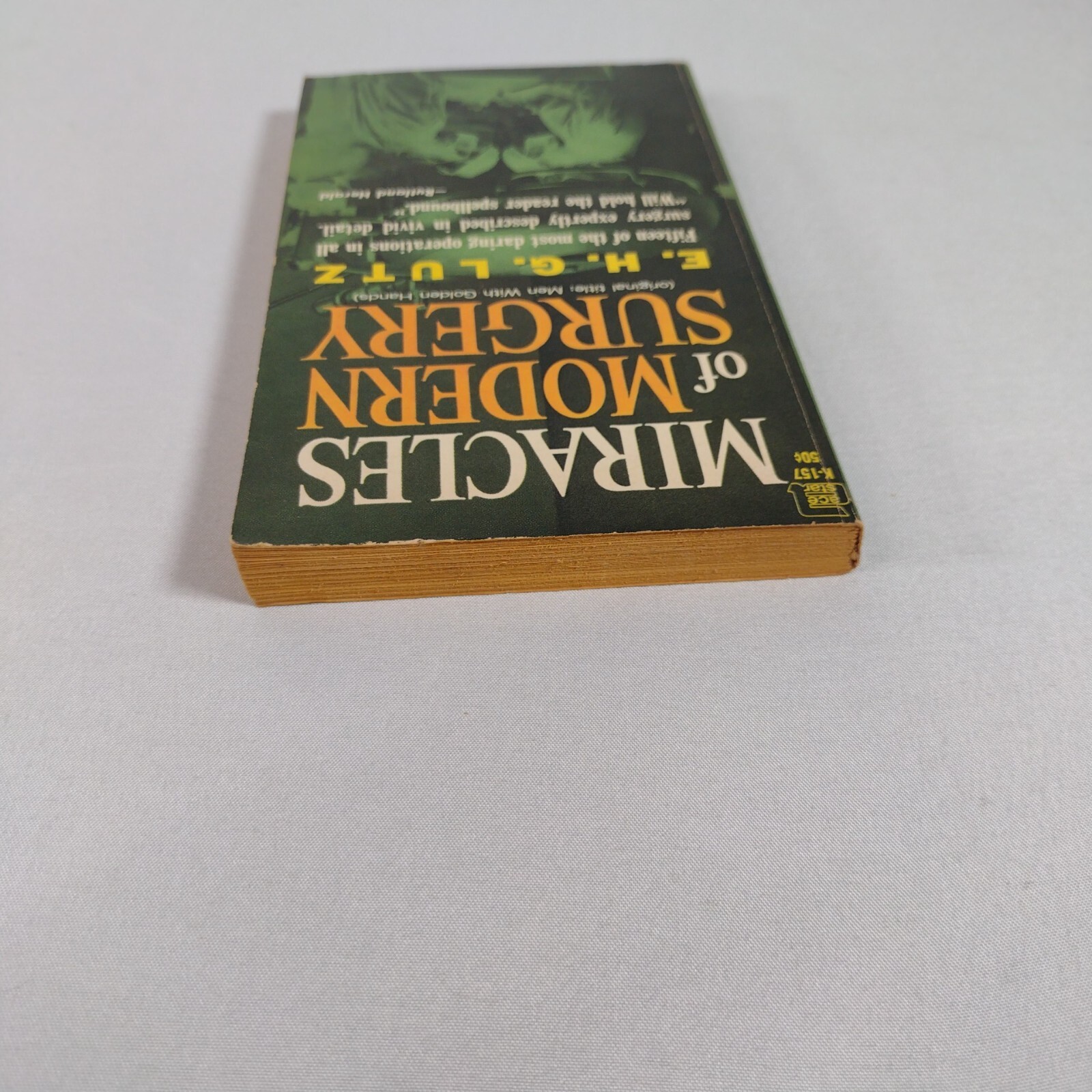 Miracles of Modern Surgery E.H. G. Lutz Paperback 1956 Vintage