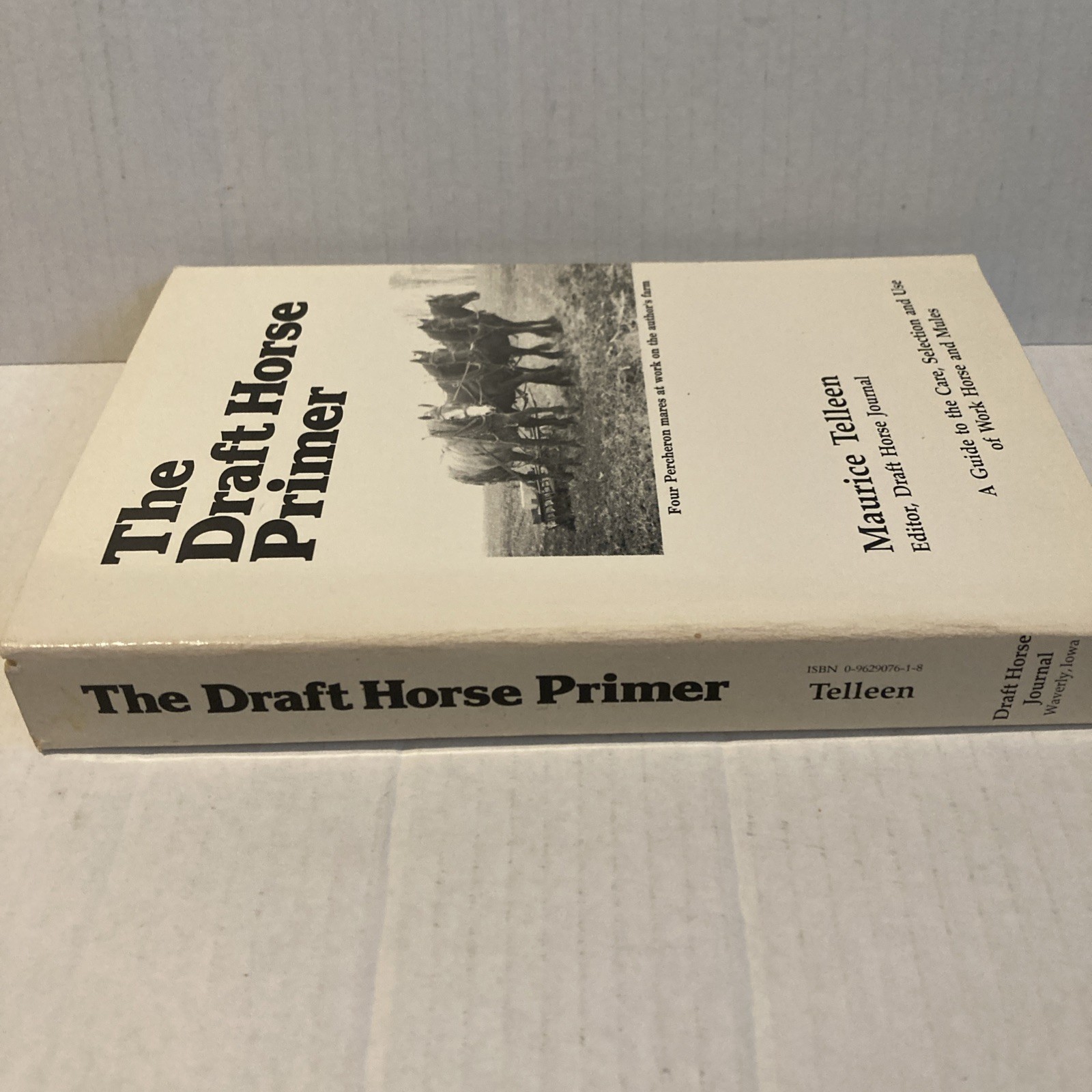 The Draft Horse Primer by Maurice Tellen 1977 Paperback 392 Pages