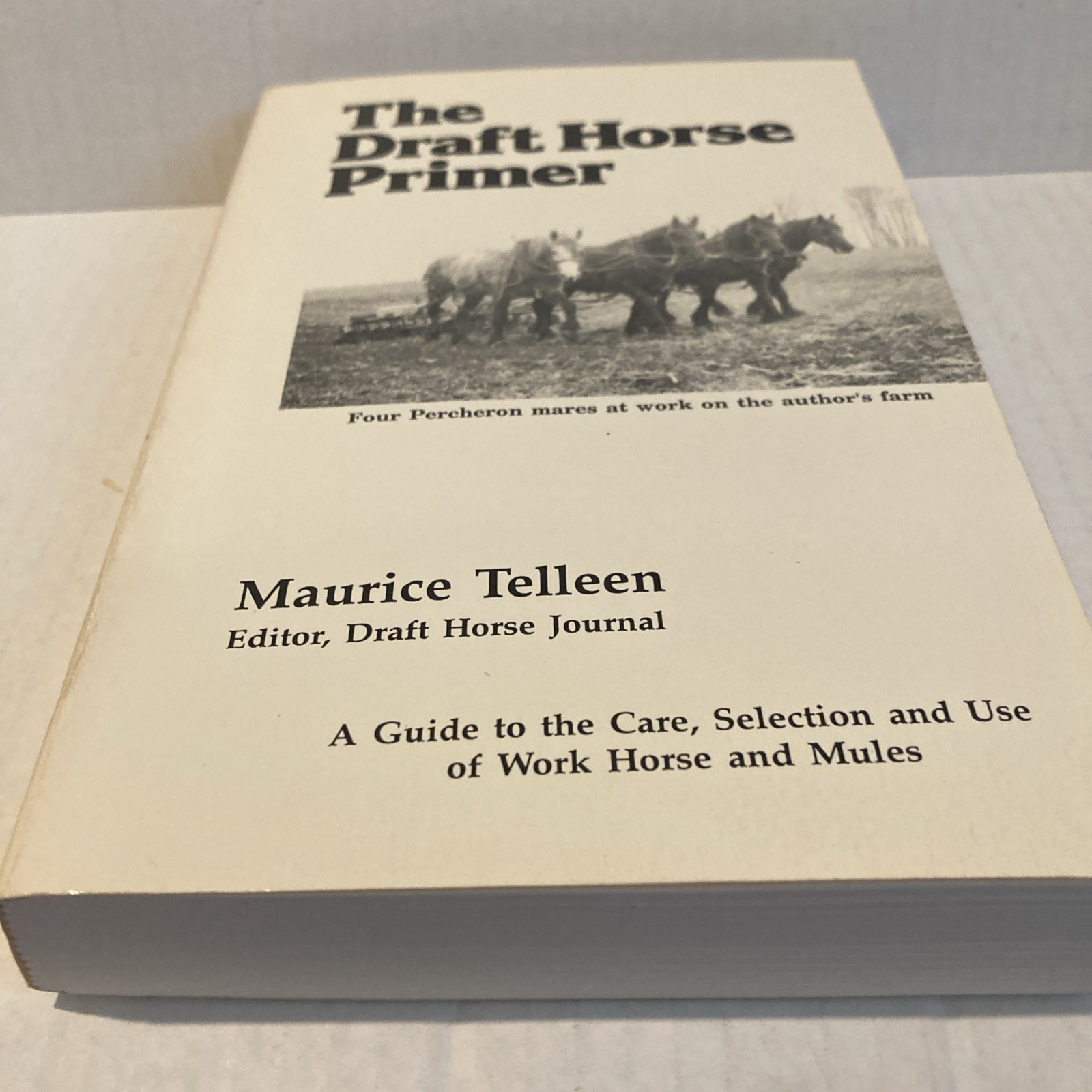 The Draft Horse Primer by Maurice Tellen 1977 Paperback 392 Pages