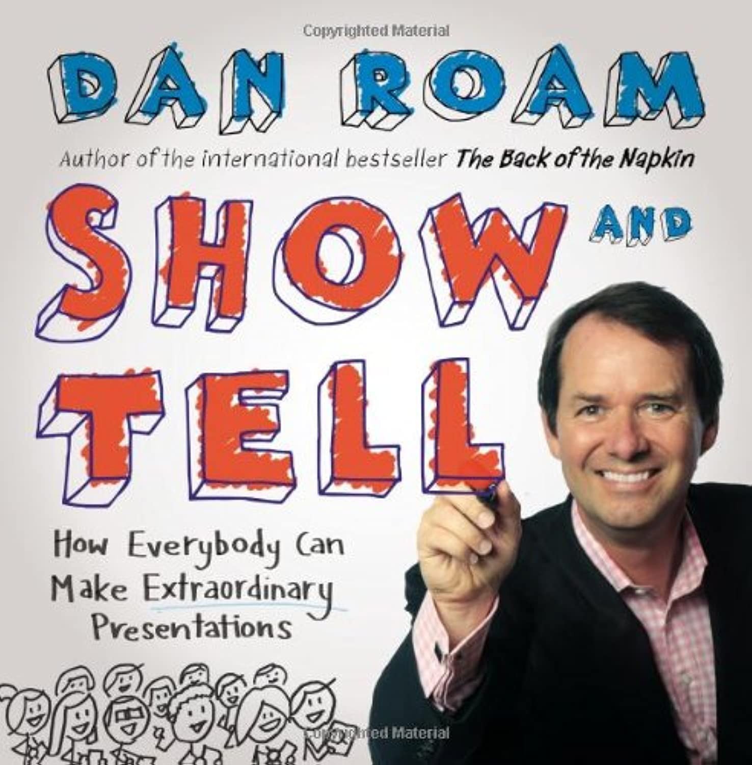 Show and Tell: How Everybody Can Make Remarkable Presentations – hardcover R…