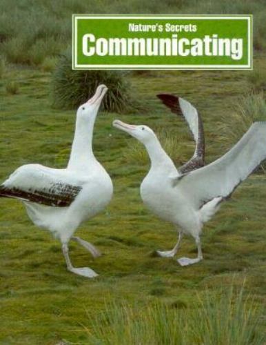 Communicating (Nature’s Secrets)