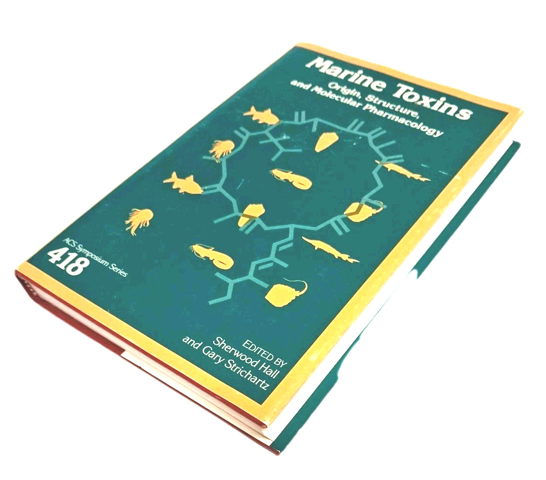 MARINE TOXINS: Origin, Structure, Molecular Pharmacology – Sherwood Hall, #418