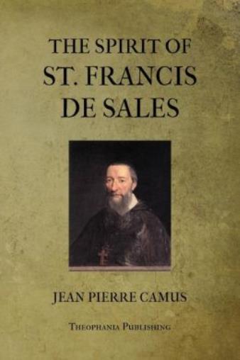 The Spirit Of St Francis De Sales