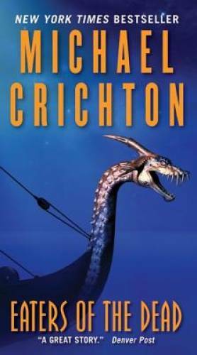 Eaters of the Dead – Mass Market Paperback By Crichton, Michael – GOOD