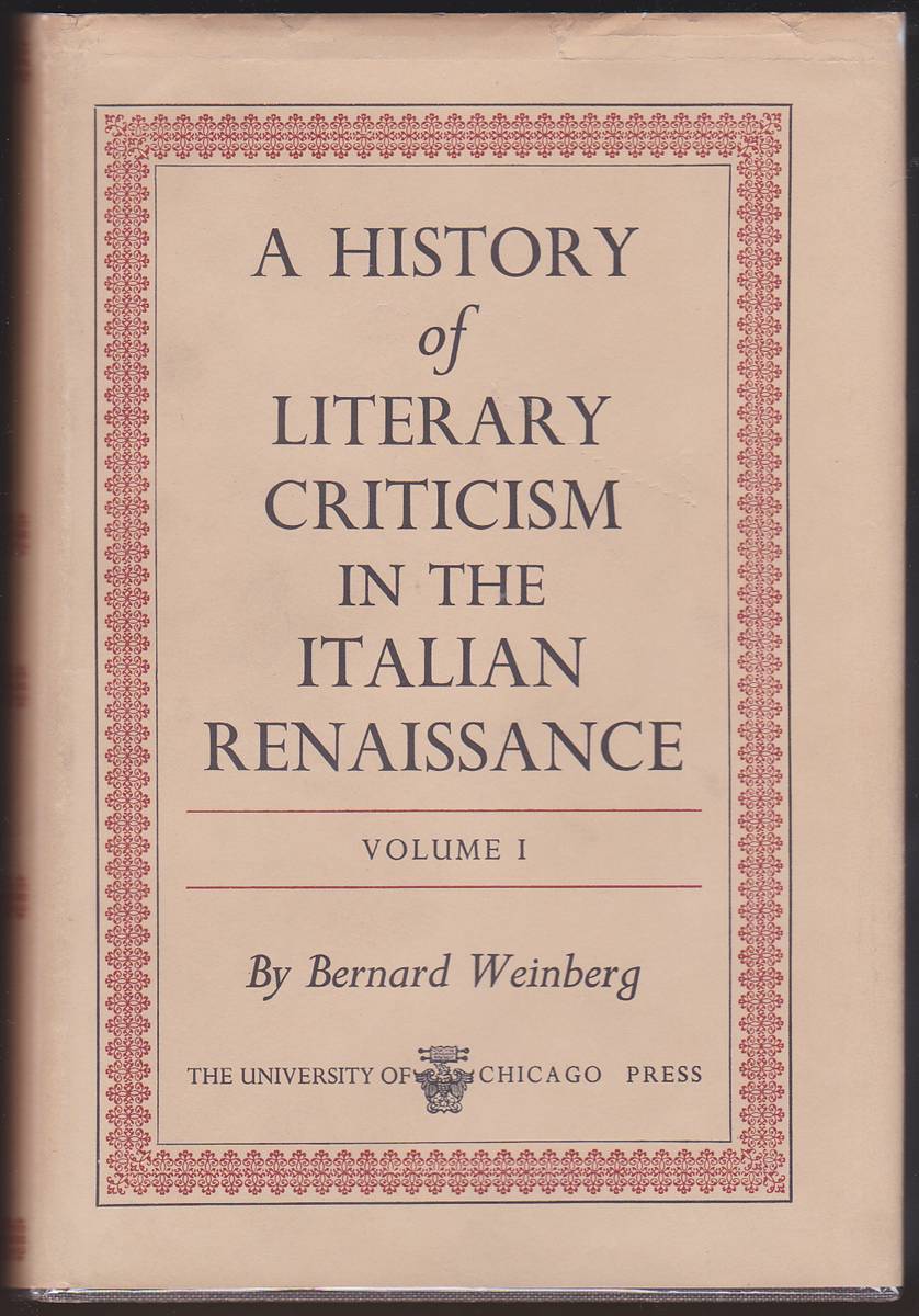 A HISTORY OF LITERARY CRITICISM IN THE ITALIAN RENAISSANCE (2 VOLUME SET)