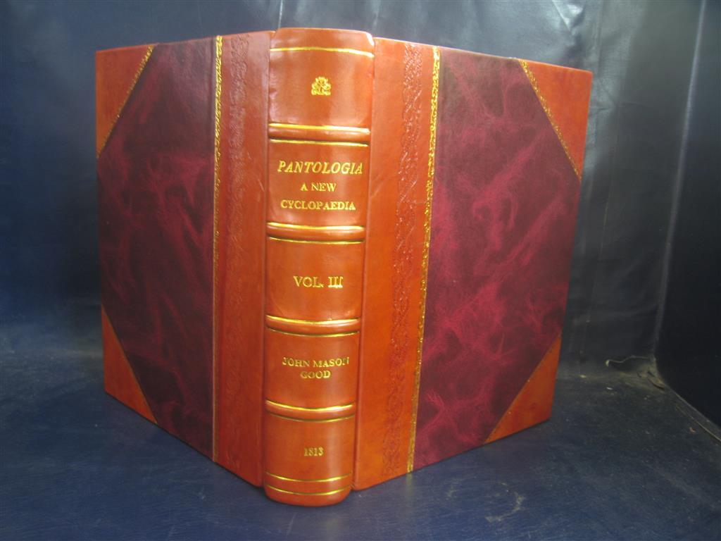 Pantologia A new cyclopaedia comprehending a complete series of [Leather Bound]