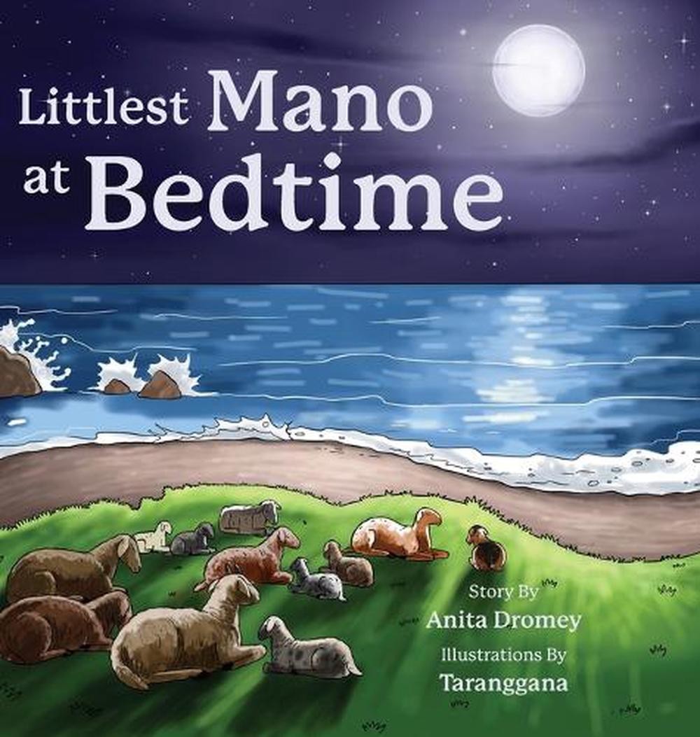 Littlest Mano at Bedtime by Anita Dromey Hardcover Book