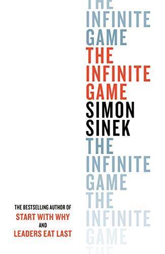 The Infinite Game – Paperback By Sinek, Simon – GOOD