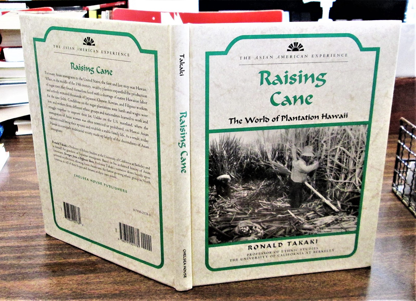 Raising Cane: The World of Plantation Hawaii (Asian American Experience)
