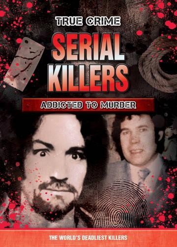 Serial Killers: Addicted to Murder (True Crime) Book The Fast Free Shipping