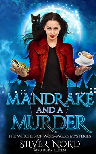 Mandrake and a Murder: Mystery (The Witches of Wormwood Mysteries) – VERY GOOD