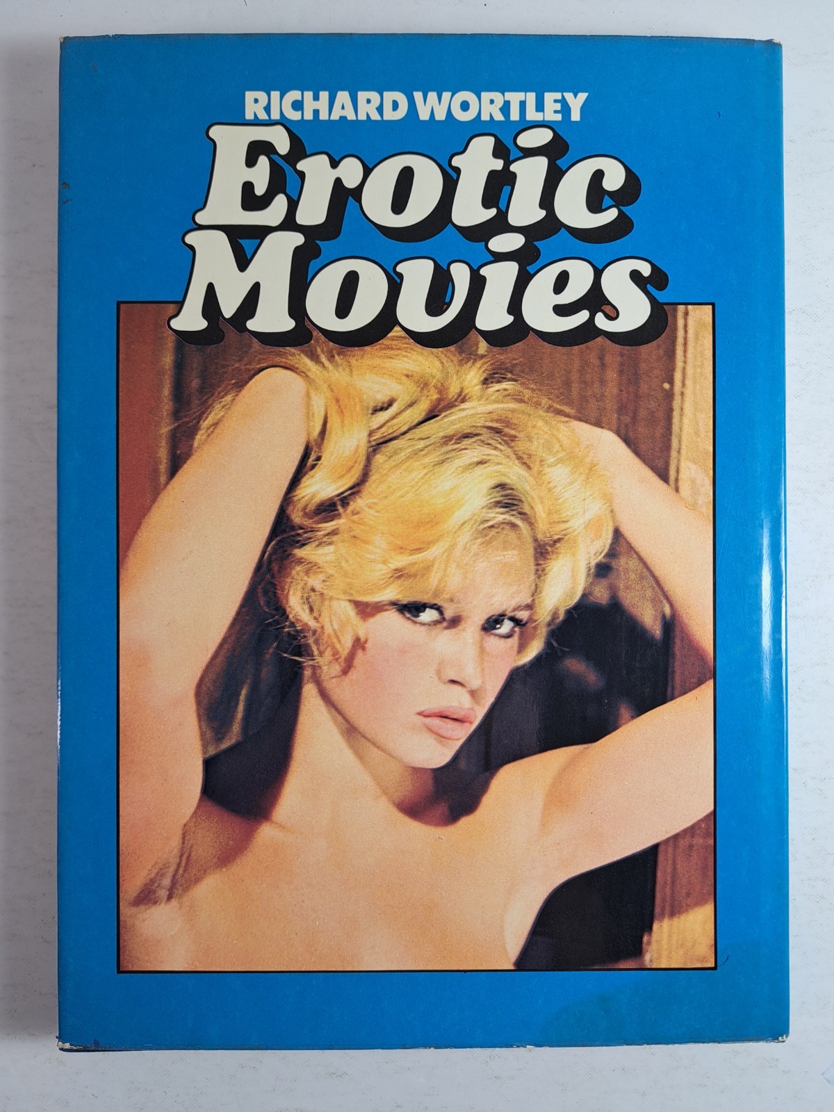 Erotic Movies by Richard, Hardcover, Dust Jacket, 1977