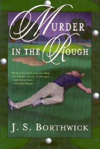 Murder in the Rough: A Sarah Deane Mystery by J. S. Borthwick