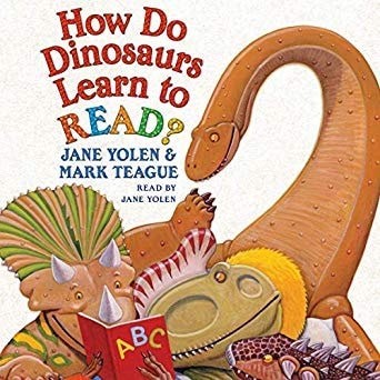 How Do Dinosaurs Learn to Read?, Jan Yolen, Good Book