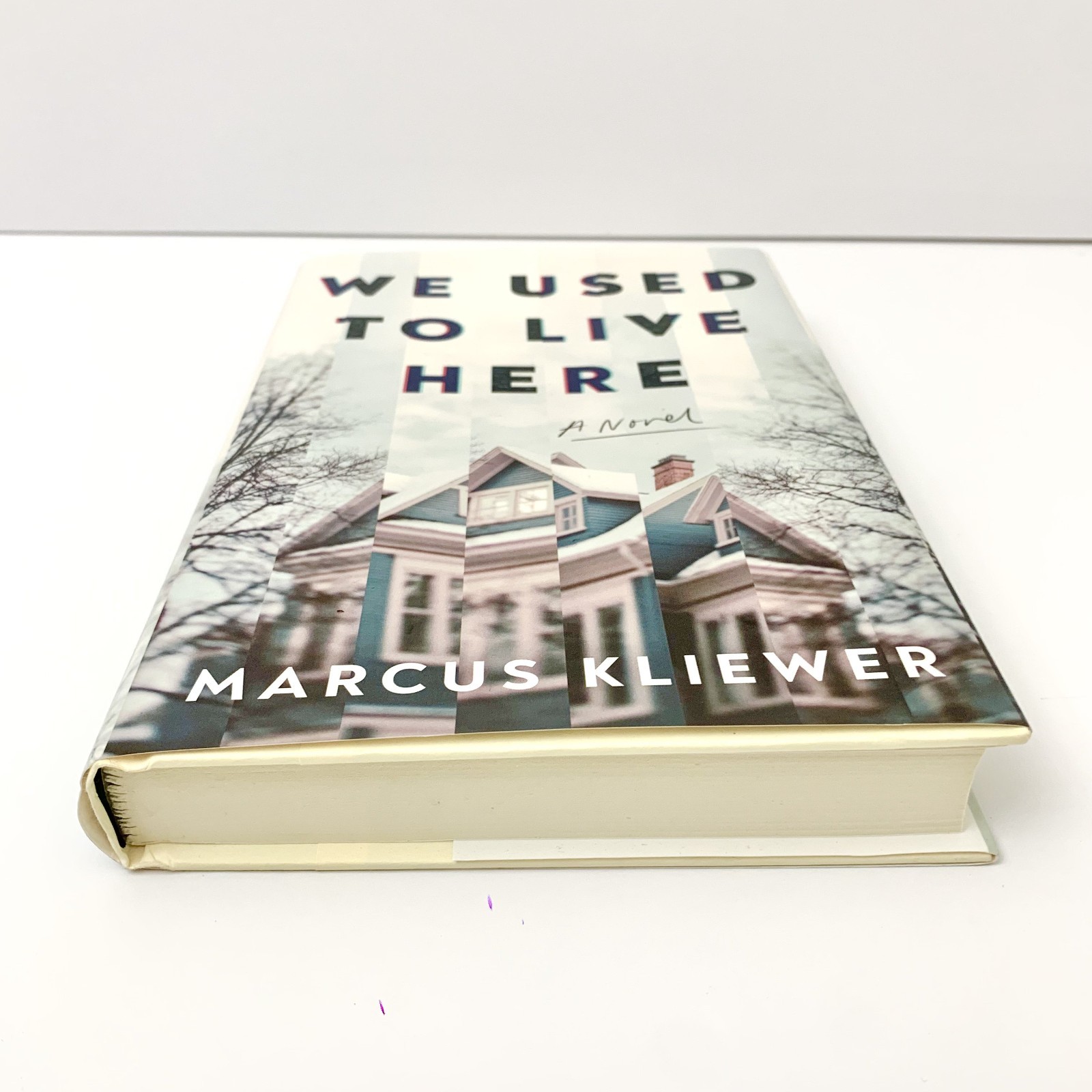 We Used to Live Here Marcus Kliewer Horror Thriller Novel Haunted House HC Book