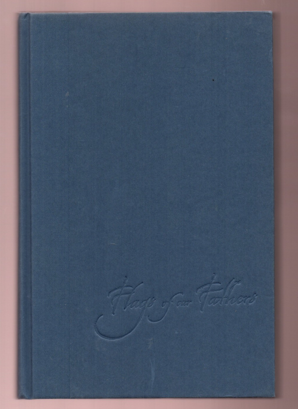 Flags of Our Fathers by James Bradley (2000, Hardcover) -Signed 1st/1st